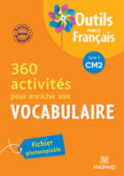 360 Activites pour enrichir le vocabulaire CM2 - BORDRON (2010)