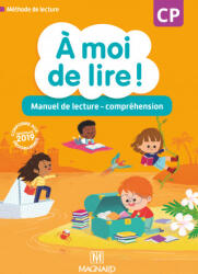 À moi de lire ! CP - Manuel de lecture - compréhension - Wojciechowski-Savadoux, Bouillaud, Rabot, Tricoche, Bertrand (ISBN: 9782210505117)