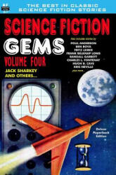 Science Fiction Gems, Volume Four, Jack Sharkey and Others - Jack Sharkey, Poul Anderson, Ben Bova (2012)