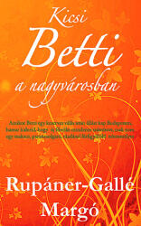 Kicsi Betti a nagyvárosban (2013)