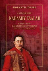 A Nádasdy gróf - Nádasdy család (ISBN: 9786157072404)