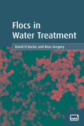 Flocs in Water Treatment (ISBN: 9781789065442)