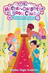 The Wish You Were Eyre (ISBN: 9781665988186)