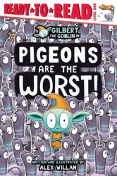 The Pigeons Are the Worst! (ISBN: 9781665986007)