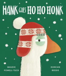 Hank Goes Ho Ho Honk - Duncan Beedie (ISBN: 9781664300996)