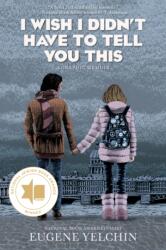 I Wish I Didn t Have to Tell You This: A Graphic Memoir (ISBN: 9781536253740)