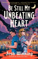 Be Still My Unbeating Heart (ISBN: 9780593854631)