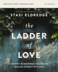 The Ladder of Love Bible Study Guide plus Streaming Video (ISBN: 9780310185437)