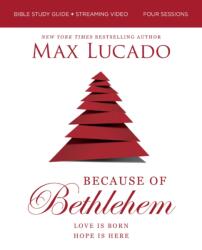 Because of Bethlehem Bible Study Guide Streaming Video, Updated Edition (ISBN: 9780310179771)