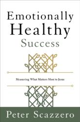 Emotionally Healthy Success (ISBN: 9780310166436)