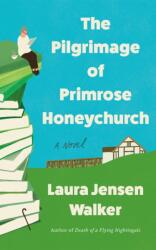 The Pilgrimage of Primrose Honeychurch (ISBN: 9781662544637)