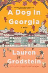 A Dog in Georgia - GRODSTEIN LAUREN (ISBN: 9781643757353)