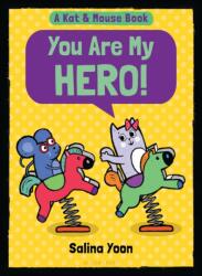 A Kat & Mouse: You Are My Hero! (ISBN: 9781547620425)