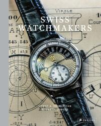 Swiss Watchmakers (ISBN: 9783791393599)