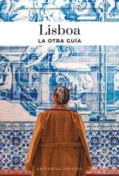 Lisboa - La otra guia (ISBN: 9782361959883)