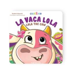 Canticos La Vaca Lola (ISBN: 9781954689442)