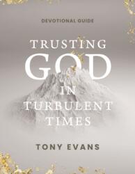 Trusting God in Turbulent Times (ISBN: 9798886027143)