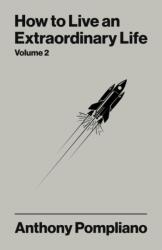 How To Live An Extraordinary Life Volume Two (ISBN: 9781804094150)