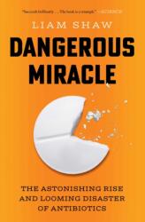 Dangerous Miracle (ISBN: 9781668023648)