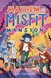 Mayhem at Misfit Mansion (ISBN: 9781665972277)