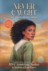 Never Caught, the Story of Ona Judge (ISBN: 9781665919869)
