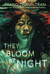 They Bloom at Night (ISBN: 9781547621316)