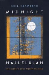 Midnight Hallelujah - HEPWORTH EBIE (ISBN: 9781400354382)