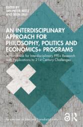 An Interdisciplinary Approach for Philosophy, Politics and Economics Programs (ISBN: 9781041292944)