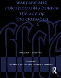 Warfare and Fortifications during the Age of the Crusades (ISBN: 9781032557083)