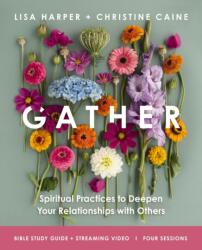 Gather Bible Study Guide plus Streaming Video (ISBN: 9780310181767)