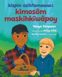 kispin osihtamawaci kimosom maskihkiwapoy (ISBN: 9781459844278)
