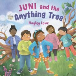Juni and the Anything Tree (ISBN: 9781459844155)