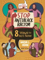 Stop AntiBlack Racism (ISBN: 9781459843851)