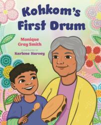Kohkom's First Drum (ISBN: 9781459842724)