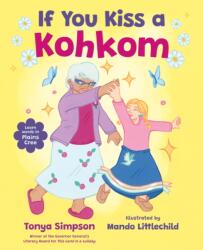 If You Kiss a Kohkom (ISBN: 9781459842038)
