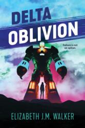 Delta Oblivion (ISBN: 9781459841925)