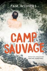 Camp Sauvage (ISBN: 9781459835849)