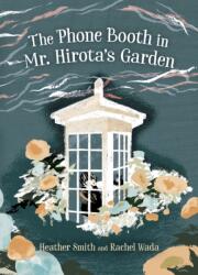 The Phone Booth in Mr. Hirota's Garden (ISBN: 9781459835702)