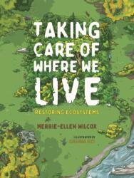 Taking Care of Where We Live (ISBN: 9781459835382)