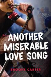 Another Miserable Love Song (ISBN: 9781459833098)