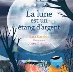 lune est un etang d'argent (ISBN: 9781459824522)