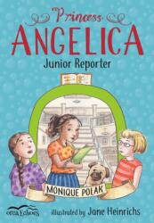 Princess Angelica, Junior Reporter (ISBN: 9781459823587)