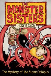 The Monster Sisters and the Mystery of the Stone Octopus (ISBN: 9781459822290)