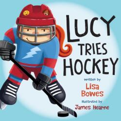 Lucy Tries Hockey (ISBN: 9781459816947)