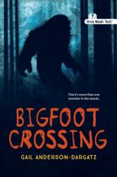 Bigfoot Crossing (ISBN: 9781459847231)