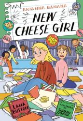 Brianna Banana, New Cheese Girl (ISBN: 9781459843226)