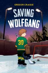 Saving Wolfgang (ISBN: 9781459838161)