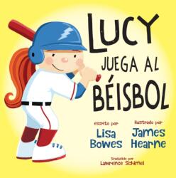 Lucy juega al beisbol (ISBN: 9781459835009)