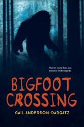 Bigfoot Crossing (ISBN: 9781459834767)