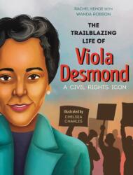 The Trailblazing Life of Viola Desmond (ISBN: 9781459833975)